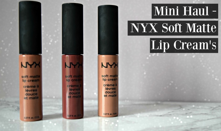Mini Haul – Nyx Soft Matte Lip Creams